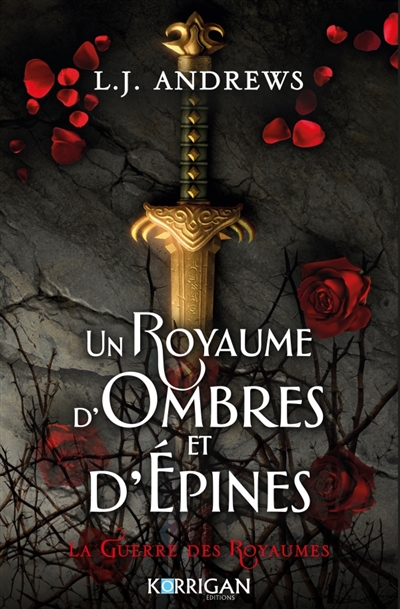 Un royaume d'ombres et d'épines - Tome 1 - La guerre des royaumes