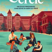 Le cercle : une école prestigieuse, cinq élèves en quête de vérité