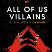 All of us villains - Volume 1 Le tournoi d'Ilvernath
