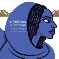Le feuilleton de Tsippora : un récit biblique en cent épisodes