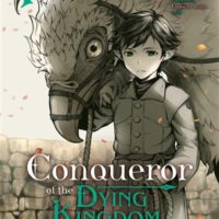 Conqueror of the dying kingdom - Volume 1