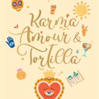 Karma, amour & tortilla