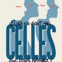 Elles ne sont pas celles que vous croyez ! : un regard féministe sur l'histoire