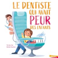 Le dentiste qui avait peur des enfants