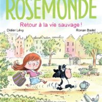 Rosemonde - Retour à la vie sauvage