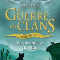 La guerre des clans - La promesse de l'Elu