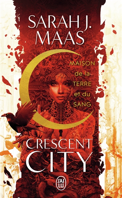 Crescent City Tome 1 - Maison de la terre et du sang