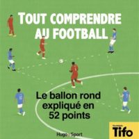 Tout comprendre au football