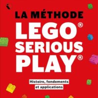 La méthode lego serious play : histoire, fondements, applications