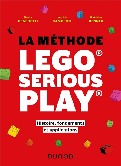 La méthode lego serious play : histoire, fondements, applications
