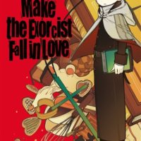 Make the exorcist fall in love Volume 1