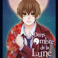 Dans l'ombre de la Lune Volume 1