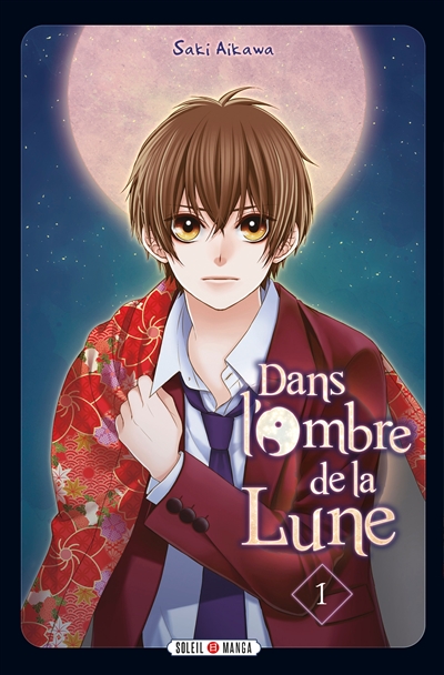 Dans l'ombre de la Lune Volume 1