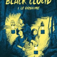 Black cloud volume 1 - Le royaume