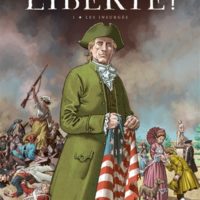 Liberté ! Volume 1, Les insurgés