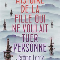 Histoire de la fille qui ne voulait tuer personne