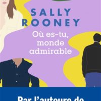 Où es-tu, monde admirable