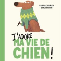 J'adore ma vie de chien !
