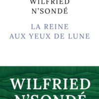 La reine aux yeux de lune