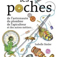 Dans les poches de l'astronaute, du plombier, de l'apiculteur et des autres métiers...