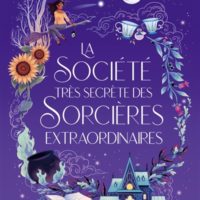 La société très secrète des sorcières extraordinaires