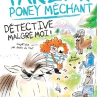 Tarzan, poney méchant Détective malgré moi