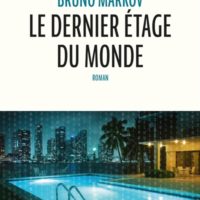 Le dernier étage du monde
