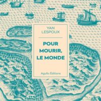 Pour mourir, le monde