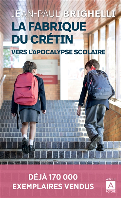 La fabrique du crétin Volume 2, Vers l'apocalypse scolaire