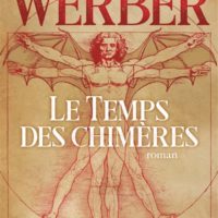 Le temps des chimères