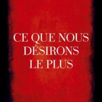 Ce que nous désirons le plus