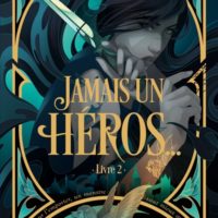 Les monstres Volume 2, Jamais un héros...
