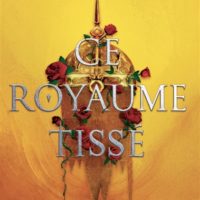 Ce royaume tissé Volume 1