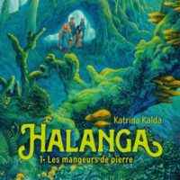 Halanga Volume 1, Les mangeurs de pierre