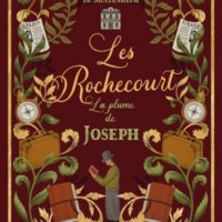 Les Rochecourt Volume 2, La plume de Joseph