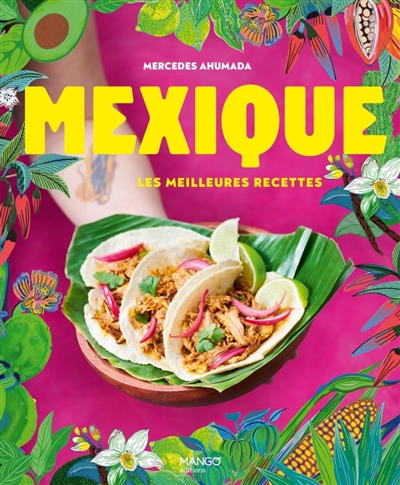 Mexique: les meilleures recettes