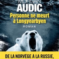 Personne ne meurt à Longyearbyen