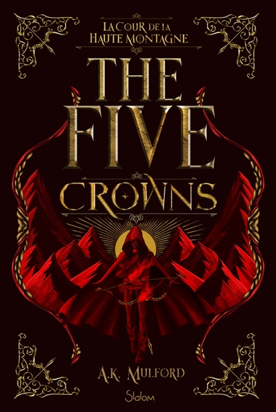 The five crowns Volume 1, La cour de la haute montagne