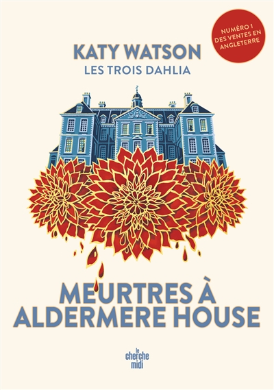 Les trois Dahlia Volume 1, Meurtres à Aldermere House