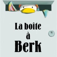 La boîte à Berk
