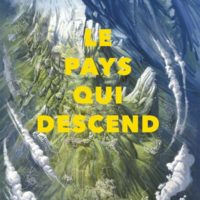 Le Pays qui descend Volume 1
