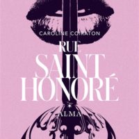 Rue Saint-Honoré Volume 1, Alma : l'amour au temps des mousquetaires
