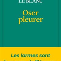Oser pleurer