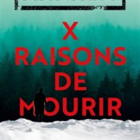 X raisons de mourir