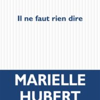 Il ne faut rien dire