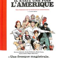 Il était une fois l'Amérique : une histoire de la littérature américaine Volume 1, Le XIXe siècle