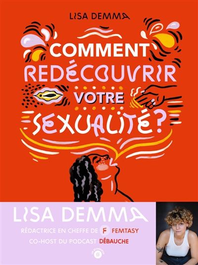 Comment redécouvrir votre sexualité?