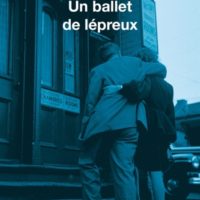 Un ballet de lépreux : un roman et des nouvelles