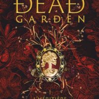 Dead garden Volume 1, L'héritière