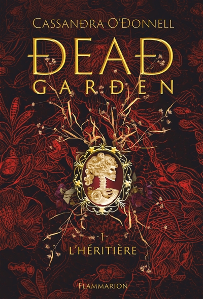 Dead garden Volume 1, L'héritière